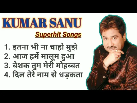 Download MP3 Kumar Sanu // Superhit songs