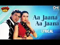 Lagu Aa Jaana Aa Jaana - Lyrical | Coolie No. 1 | Govinda, Karisma | Kumar Sanu, Alka Yagnik | 90's Hits