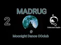 Download Lagu MADRUG on Unknown Radio @ Moonight Dance OOclub 2