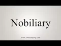 How To Say Nobiliary