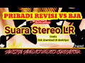 SUARA STEREO LR SP PRIBADI REVISI INAP BJA RESPON BERKUALITAS GRATIS LINK DOWNLOAD DI DESKRIPSI
