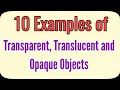 Examples of Transparent Translucent and Opaque Materials Easy Learning