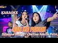 Download Lagu Karaoke NAN KO PAHAM - Chelosa Adella Putri Feat Difarina Indra Adella Tanpa Vokal OM ADELLA