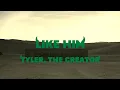 Download Lagu Tyler, The Creator - Like Him (Lyrics Video) ft. Lola Young