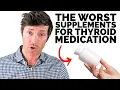 Supplements That INTERFERE With Levothyroxine other thyroid medication