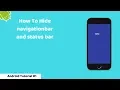 How to hide Status Bar and Navigation Bar Android-Studio