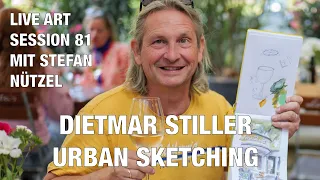 LIVE ART SESSION 81 | DIETMAR STILLER - URBAN SKETCHING