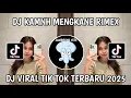Download Lagu DJ KAMNH MANGKANE ~ TIKTOK TERBARU 2025‼️