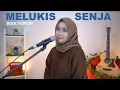 Download Lagu MELUKIS SENJA - BUDI DOREMI (COVER BY REGITA ECHA)