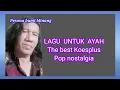 Download Lagu Karya emas  Koesplus Lagu tuk ayah
