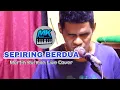 Download Lagu SEPIRING BERDUA - MK KEYBOARDIS LIVE COVER | DANSA PORTU