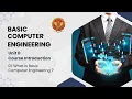 0 1 What is Basic Computer Engineering Unit 0 BT-205 C Programming BCE RGPV