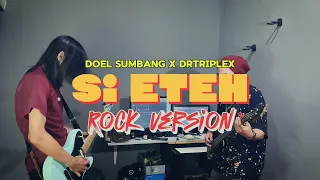 si eteh doel sumbang x drtriplex rock version 
