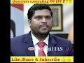 What is Quantum Computing