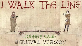 I WALK THE LINE | Medieval Bardcore Version | Johnny Cash vs Beedle the Bardcore