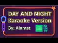 Download Lagu Day and Night Alamat Karaoke HD