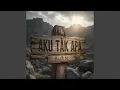 Lagu Aku Tak Apa