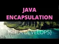Beginner Java Tutorial on Encapsulation Object Oriented Programming Principles