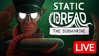 Playing Static Dread The Submarine FULL RELEASE - LIVE
