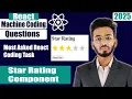 Star Rating Component React machine coding interview questions 2024