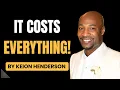 Keion Henderson 2026 The Cost of Destiny What God Requires Before He Elevates You