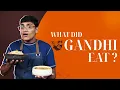 Download Lagu What Did Gandhi Eat? ft. Rajeev | Mahatma Gandhi | Famous Historical Figures | Cookd