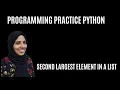 Python Coding Exercise For Beginners 2 Second Largest In A List 3 Ways Loops Sort Max