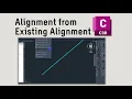 Civil 3D - How to Create Alignment from Existing Alignment