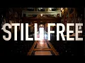PLAY NICE - Still Free (Official Music Video)