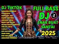 Download Lagu NONSTOP DJ TIKTOK TERBARU 2025 ENAK BUAT SANTAI - KASIH ABA-ABA, KAWIN KONTRAK, GUNUNGKU RIMBUN