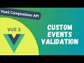 27 Custom Events Validation and emit event using defineEmits in Vue Composition API - Vue 3
