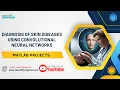 Diagnosis of skin diseases using Convolutional Neural Networks