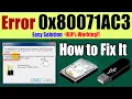 Error 0x80071AC3 How to Fix It Easy Solution-100 Working 0x80071AC3 Solved
