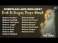 Download Lagu Kumpulan Sholawat Terbaru 2024!!! Tanpa Musik - Bikin Hati Tenang Adem Ayem, Penyejuk Hati!