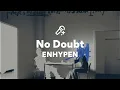 Download Lagu ENHYPEN, No Doubt (가사/Lyrics)