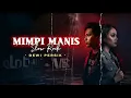 Lagu MIMPI MANIS - Dewi persik || slow rock cover