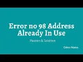 Error no 98 Address Already In Use Error Odoo Reason Solution Fix Address already In Use Error