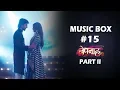 Download Lagu Music Box #15 | Bepannaah Part II | Nishant | Raja | Elvis | Rahul Jain | Jennifer | Harshad