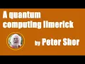 Quantum Computing Explained with a Limerick by CSAIL s Peter Shor