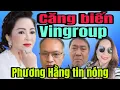 Download Lagu Biến căng vụ kiện Vingroup lộ hết rồi | Phương Hằng tin mới nhất !