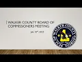 Walker County Board of Commissioners Meeting - 7-10-25