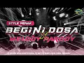 Download Lagu DJ BEGINI DOSA BEGITU DOSA, BATTLE SEMPU 2K25 x MELODY PARGOY