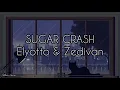 Download Lagu Elyotto \u0026 Zedivan - SugarCrash (lyrics) | Tiktok | Music Storm |