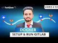 DevOps Tutorial Docker Setup Run GitLab on Docker 2025
