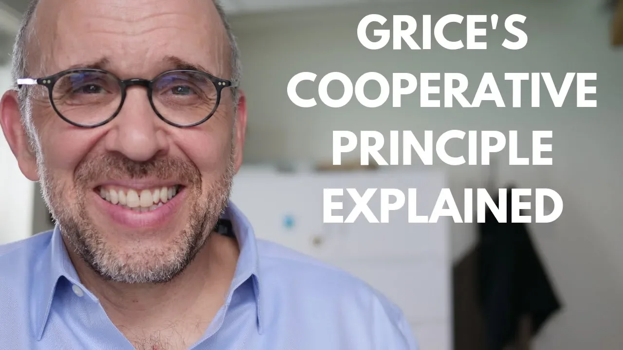 Grice's Cooperative Principle in Pragmatics Explained | Communication