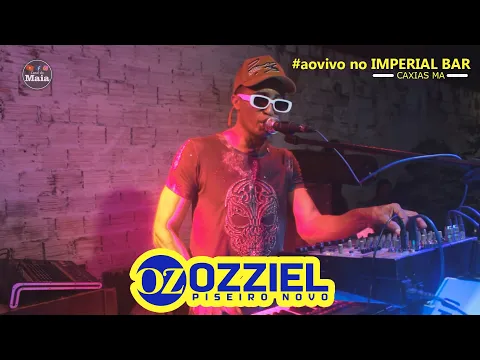 Download MP3 #aovivo no IMPERIAL BAR - OZZIEL PISEIRO NOVO