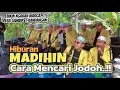 MADIHIN HIBURAN_KISAH MANCARI JODOH_Utamakan Seperti Ini_Jl. Gambir , Amawang Kiri