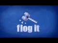 Flog It! (Intro)