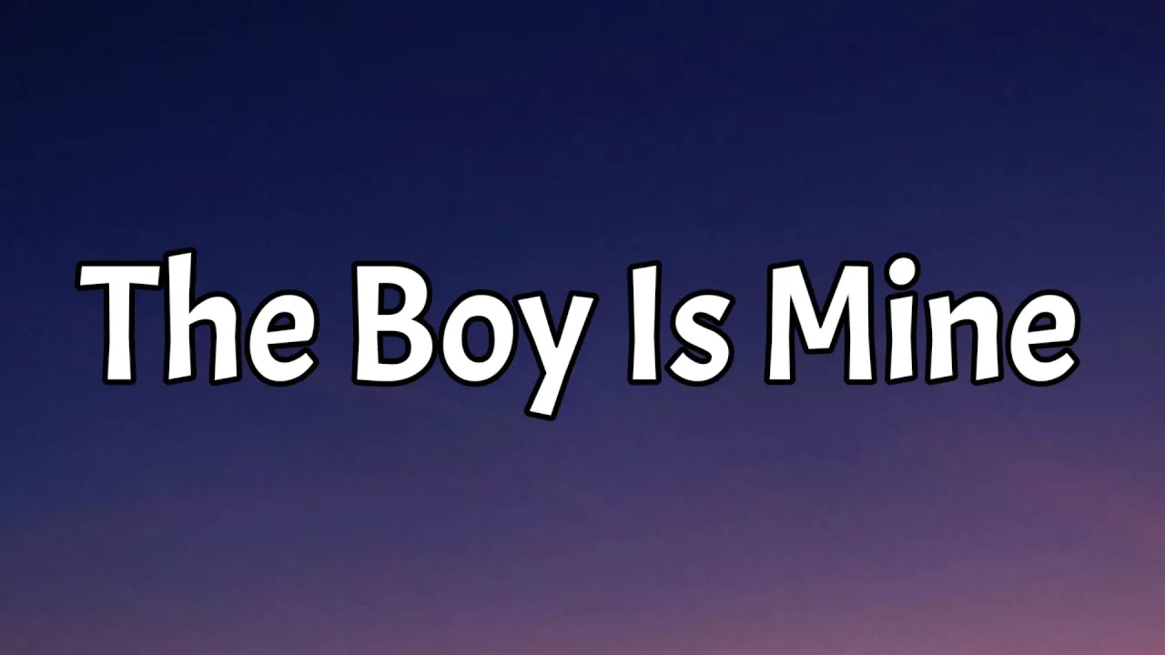 Brandy & Monica - The boy Is Mine (Lyrics) "I’m sorry that u, seem to be confused, he belongs to me