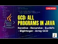 All GCD Programs in Java Iterative Recursive Euclid s Algorithm LIVE